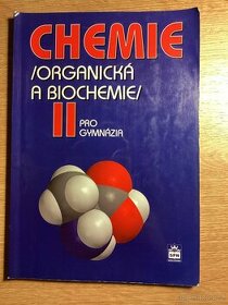 Chemie organická a biochemie II pro gymnázia