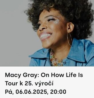 MACY GRAY /Praha SaSaZu 6.6.3025/ - Prodám lístky na STÁ
