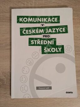 Komunikace v českém jazyce pro střední školy - pracovní seši