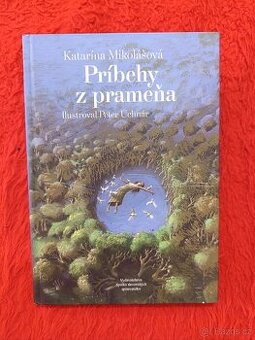 PŘÍBĚHY Z PRAMENE Katarína Mikolášova - 1
