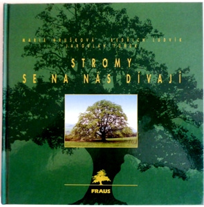Stromy se na nás dívají