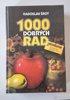 1000 dobrých rad zahrádkářům