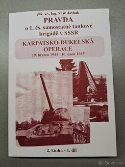 Pravda o 1. čs. samostatné tankové brigádě v SSSR 1. díl
