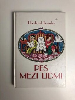 Eberhard Trumler Pes mezi lidmi