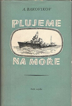 Aleksandr Bakovikov - Plujeme na moře