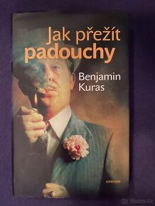 Jak přežít padouchy Benjamin Kuras Výborný stav