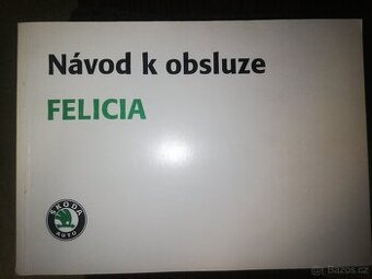 ŠKODA FELICIA originální zachovalý návod k obsluze,
