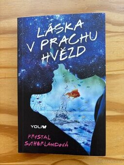 Láska v prachu hvězd - Krystal Sutherlandová