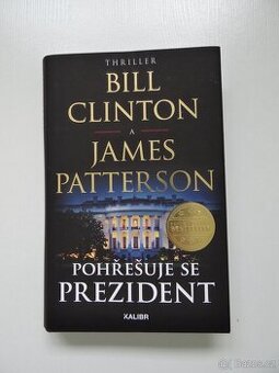 Bill Clinton & James Patterson – Pohřešuje se prezident