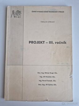 Projekt III. ročník Fakulta strojní ČVUT