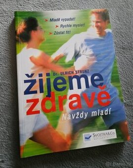 kniha Žijeme zdravě - Ulrich Strunz