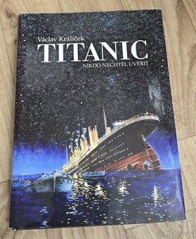 Prodám knihu Titanic -Nikdo nechtěl uvěřit