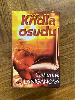 Kniha - Křídla osudu, Catherine Laniganová