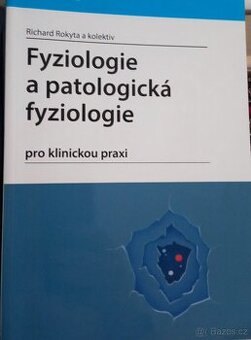 Fyziologie a patologická fyziologie  Rokyta