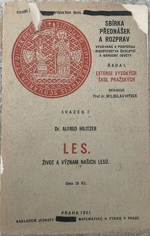 Les. Život a význam našich lesů - Alfred Hilitzer