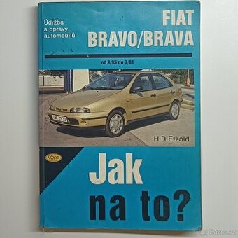 Kniha Fiat Bravo/Brava, Jak na to ?