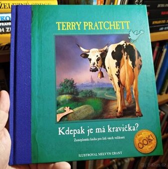 KDEPAK JE MÁ KRAVIČKA? (Terry Pratchett) - nejlevněji