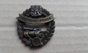 Vojenský odznak Ostrava - Praha 60 let . - 1