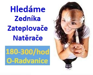 Zedník, Natěrač, Zteplovač 180-300,-/hod, HPP,nebo IČ