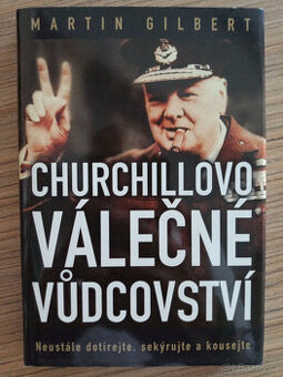 Gilbert Martin - Churchilovo válečné vůdcovství