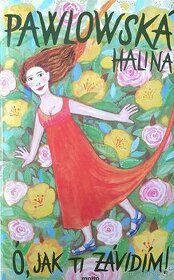 Pawlowská  - Ó, jak ti závidím