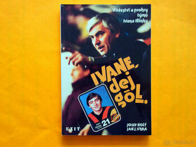 3 hokejové knihy: Ivane, dej gol/ Přepište dějiny/ Mistři 
