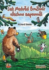 Jak Medvěd Bručimír všechno zapomněl