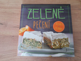 Zelené pečení - dezerty ze zeleniny