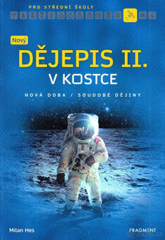 Nový dějepis v kostce pro SŠ II.