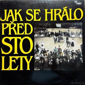 LP Jak se hrálo před sto lety