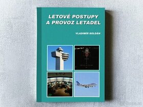 Letové postupy a provoz letadel - Vladimír Soldán