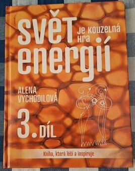 Kniha Svět je kouzelná hra energií 3. díl