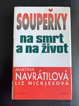 Soupeřky na smrt a na život - M. Navrátilová a L. Nicklesová