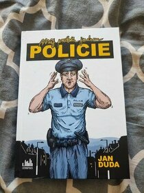 Můj příběh jménem policie Jan Duda