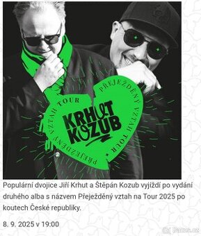 Prodám dvě vstupenky KRHUT & KOZUB - PŘEJEŽDĚNÝ VZTAH Tour