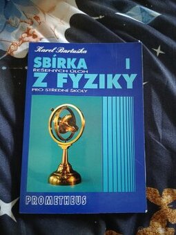 Sbírka řešených úloh z fyziky pro střední školy