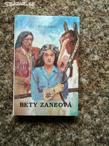 Zane GREY - BETY ZANEOVÁ 1993