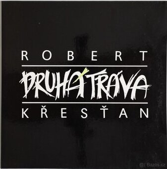 Robert Křesťan a Druhá Tráva (LP)