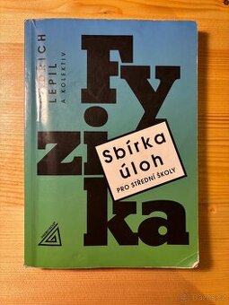 Fyzika - Sbírka úloh pro střední školy