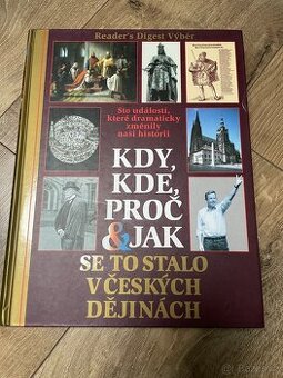 Kdy, kde, proč a jak se stalo v Českých dějinách