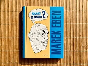 Marek Eben, Myšlenky za volantem 2
