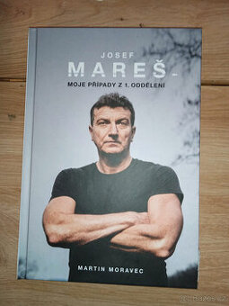 Josef Mareš- Moje případy z 1. oddělení