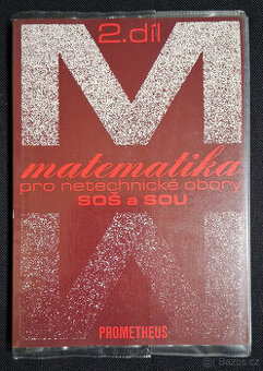 MATEMATIKA - 2.díl pro netechnické obory SOŠ a SOU