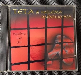 CD Teta & Helena Kubelková – Nechte Mě Žít