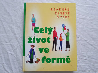 Celý život ve formě - 352 stran, jako nová