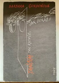 TANČÍM TAK RYCHLE JAK DOKÁŽU - Barbara Gordonová