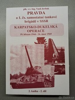 Pravda o 1. čs. samostatné tankové brigádě v SSSR 2. díl