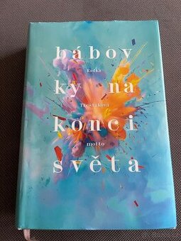 Bábovky na konci světa Radka Třeštíková