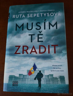 R. Sepetysová - Musím Tě zradit.
