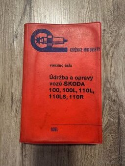 Údržba a opravy vozů Škoda 100, 100L, 110L, 110LS, 110R